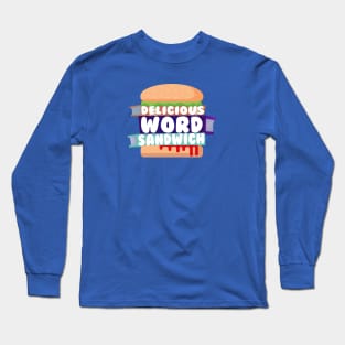 Delicious Word Sandwich Logo Long Sleeve T-Shirt